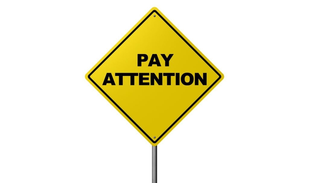 A 'pay attention' sign symbolizing where you should pay attention when using mindfulness for depression